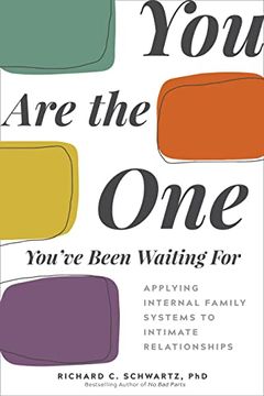portada You are the one You'Ve Been Waiting For: Applying Internal Family Systems to Intimate Relationships (en Inglés)