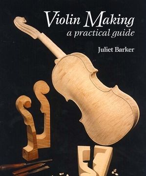portada Violin Making: A Practical Guide (en Inglés)