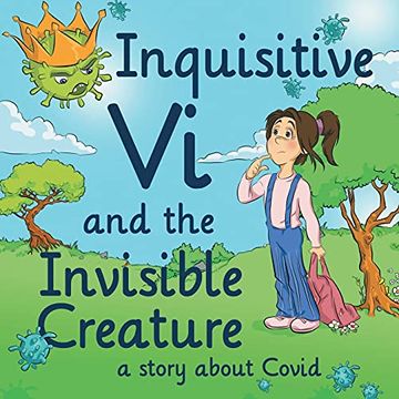 portada Inquisitive vi and the Invisible Creature: A Story About Covid (en Inglés)