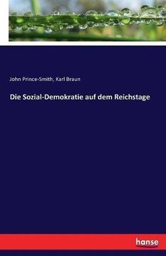 portada Die Sozial-Demokratie auf dem Reichstage
