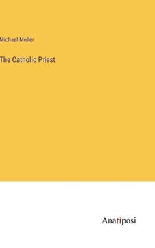 portada The Catholic Priest
