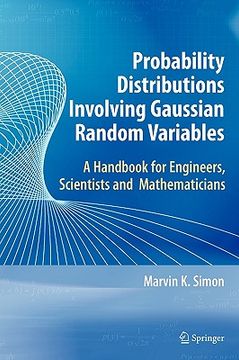 portada probability distributions involving gaussian random variables: a handbook for engineers and scientists (en Inglés)