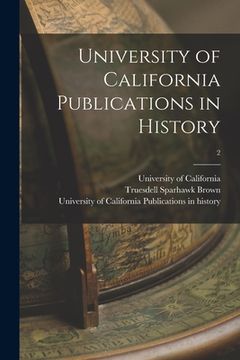 portada University of California Publications in History; 2 (en Inglés)