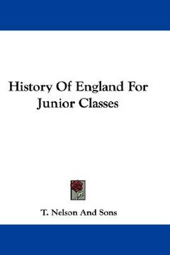 portada history of england for junior classes (en Inglés)