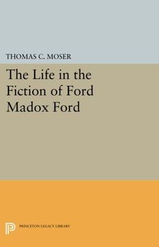 portada The Life in the Fiction of Ford Madox Ford (Princeton Legacy Library) 