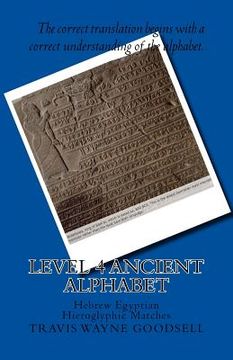 portada Level 4 Ancient Alphabet: Hebrew Egyptian Hieroglyphic Matches (en Inglés)