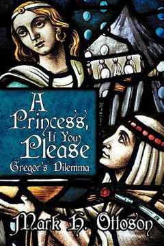 portada a princess, if you please: gregor's dilemma (en Inglés)