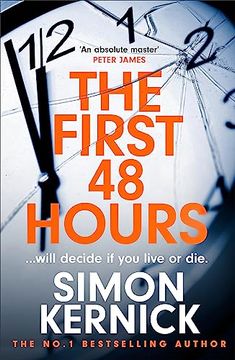 portada The First 48 Hours: The Twisting new Thriller From the Sunday Times Bestseller