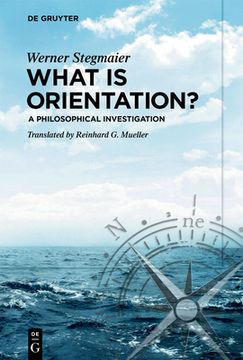 portada What Is Orientation?: A Philosophical Investigation (en Inglés)