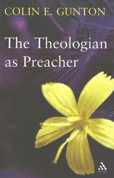 portada the theologian as preacher: further sermons from colin e. gunton