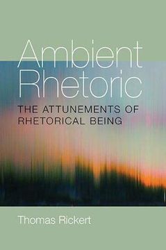 portada Ambient Rhetoric: The Attunements of Rhetorical Being (Pittsburgh Series in Composition, Literacy and Culture) (in English)