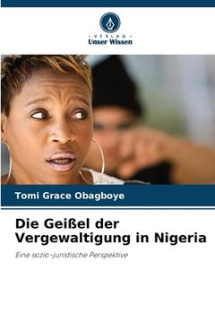 portada Die Geißel der Vergewaltigung in Nigeria (en Alemán)