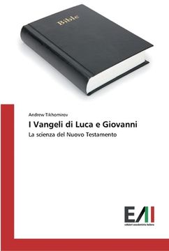 portada I Vangeli di Luca e Giovanni (en Italiano)