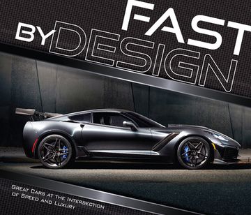 portada Fast by Design: Great Cars at the Intersection of Speed and Luxury (in English)
