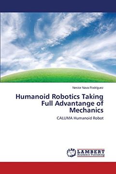 portada Humanoid Robotics Taking Full Advantange of Mechanics