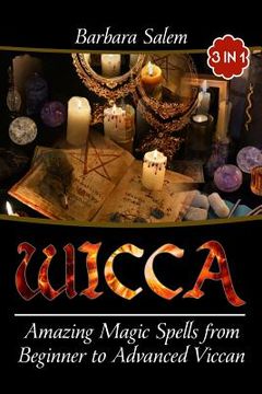 portada Wicca: Amazing Magic Spells From Beginner to Advanced Wiccan (en Inglés)