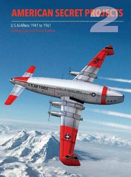 portada American Secret Projects 2: Airlifters 1941-1961 (en Inglés)
