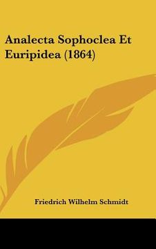 portada analecta sophoclea et euripidea (1864) (en Inglés)