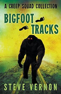 portada Bigfoot Tracks: A Creep Squad Collection (en Inglés)