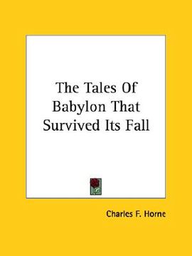 portada the tales of babylon that survived its fall (en Inglés)