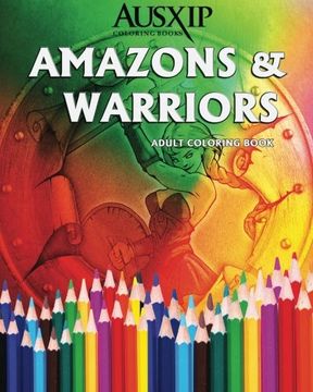 portada Amazons & Warriors: Adult Coloring Book