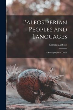 portada Paleosiberian Peoples and Languages; a Bibliographical Guide