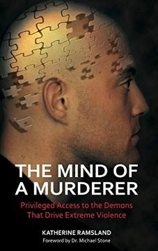 portada The Mind of a Murderer: Privileged Access to the Demons That Drive Extreme Violence (in English)