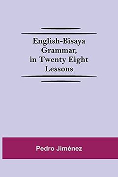 portada English-Bisaya Grammar, in Twenty Eight Lessons (in English)