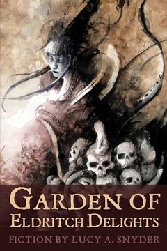 portada Garden of Eldritch Delights (en Inglés)