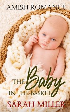 portada The Baby in the Basket: Amish Romance (in English)