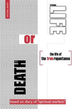 portada Death or Life: The Life of the True Repentance (en Inglés)