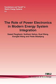 portada The Role of Power Electronics in Modern Energy System Integration (Foundations and Trends(R) in Electric Energy Systems) (in English)