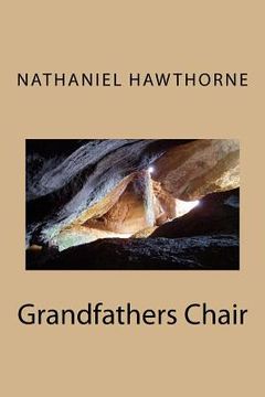 portada Grandfathers Chair (en Inglés)