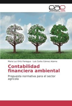 portada Contabilidad financiera ambiental: Propuesta normativa para el sector agrícola