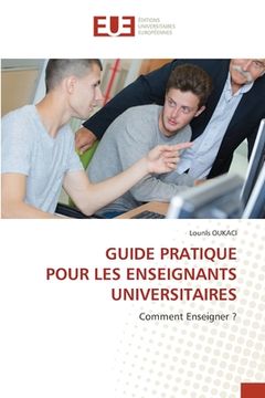 portada Guide Pratique Pour Les Enseignants Universitaires (en Francés)