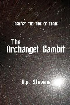 portada against the tide of stars: the archangel gambit (en Inglés)