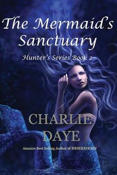 portada The Mermaid's Sanctuary: The Hunter's Series, Book 2 (en Inglés)