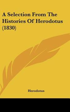 portada a selection from the histories of herodotus (1830) (en Inglés)