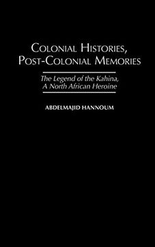 portada Colonial Histories, Postcolonial Memories: The Legend of the Kahina, a North African Heroine (Social History of Africa,) (en Inglés)