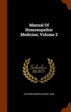 portada Manual Of Homoeopathic Medicine, Volume 2 (en Inglés)
