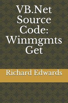 portada VB.Net Source Code: Winmgmts Get (en Inglés)