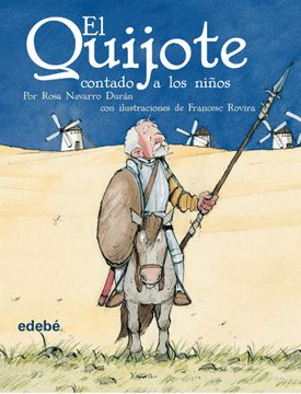 portada El Quijote Contado a los Niños (Versión Escolar Para ep) (Biblioteca Escolar Clásicos Contados a los Niños) (in Spanish)