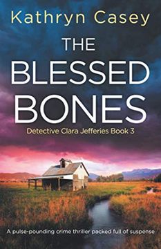 portada The Blessed Bones: A Pulse-Pounding Crime Thriller Packed Full of Suspense: 3 (Detective Clara Jefferies) (en Inglés)