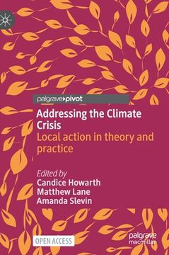 portada Addressing the Climate Crisis: Local Action in Theory and Practice (in English)