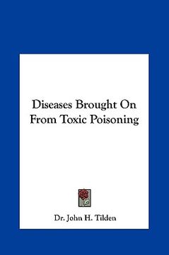 portada diseases brought on from toxic poisoning (en Inglés)