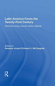 portada Latin America Faces the Twenty-First Century: Reconstructing a Social Justice Agenda 