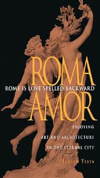 portada Rome is Love Spelled Backward: Enjoying art and Architecture in the Eternal City (en Inglés)