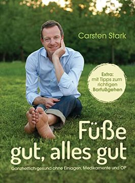 portada Füße Gut, Alles Gut: Ganzheitlich Gesund Ohne Einlagen, Medikamente und op (in German)