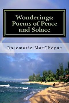 portada Wonderings: Poems of Peace and Solace by Rosemarie M. MacCheyne (in English)