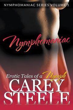 portada Nymphomaniac: Erotic Tales of a Nymph (Nymphomaniac Series Volume 1.) (in English)